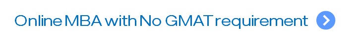 Online MBA with no GMAT